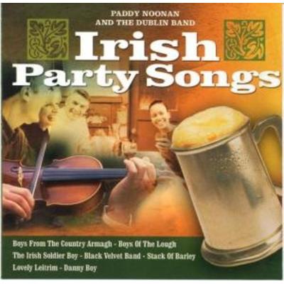Irish Party Songs - The Noonan & Dublin Band Paddy, CD