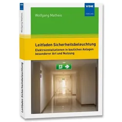 Leitfaden Sicherheitsbeleuchtung, Fachbücher von Wolfgang Matheis