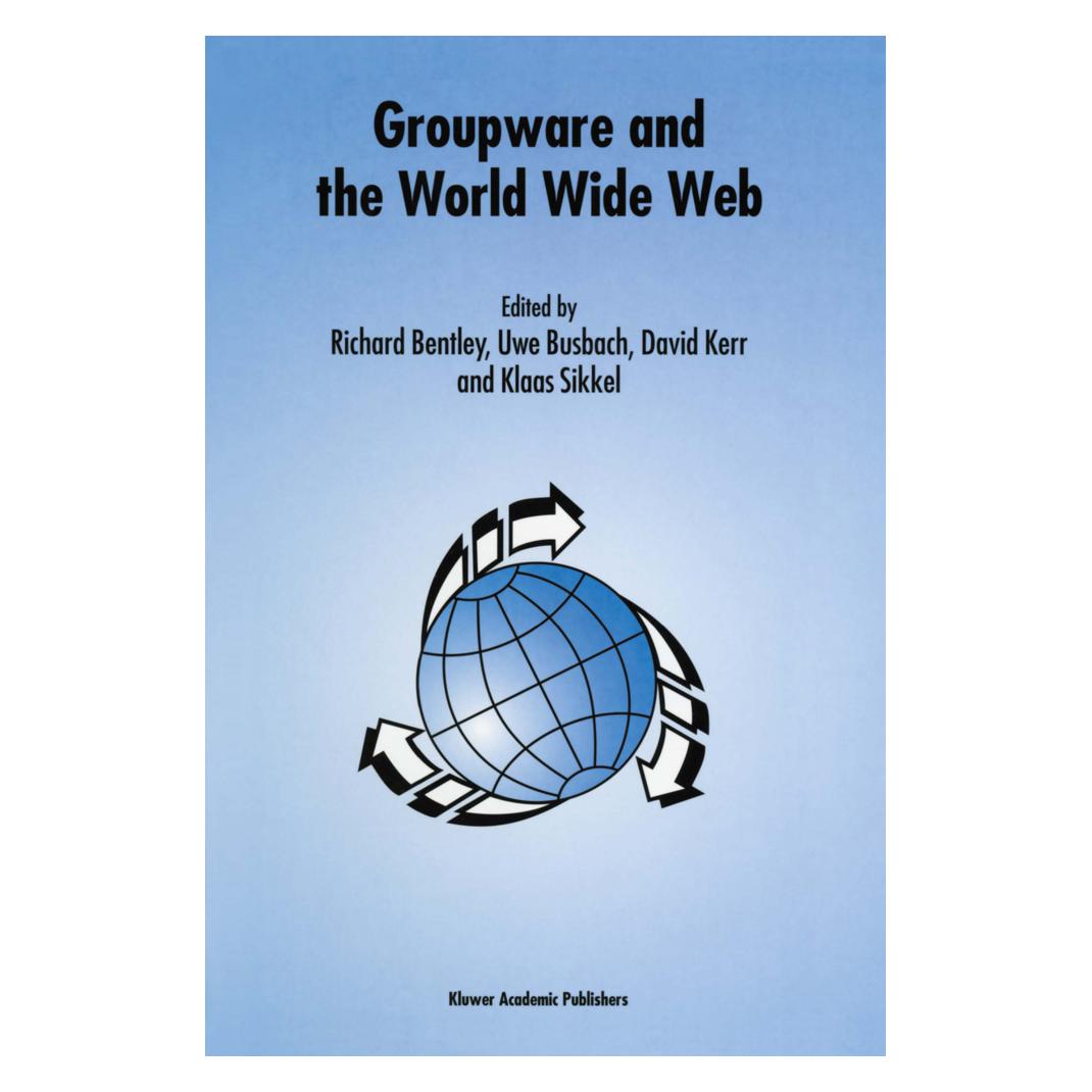 Springer Groupware and the World Wide Web (Englisch, Softcover, David Kerr, Klaas Sikkel, Richard Bentley, Uwe Busbach) (55518109)