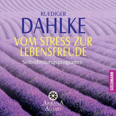Vom Stress zur Lebensfreude - Ruediger Dahlke, Audio, 9783442340705
