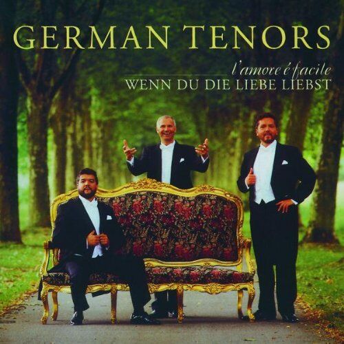 German Tenors - Wenn Du Die Liebe Liebst-L'amore E Facile - Preis vom 01.10.2026 17:08:56 h