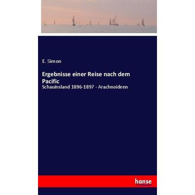 Ergebnisse einer Reise nach dem Pacific, Taschenbuch von E. Simon, Hansebooks, 978-3-348-01533-2