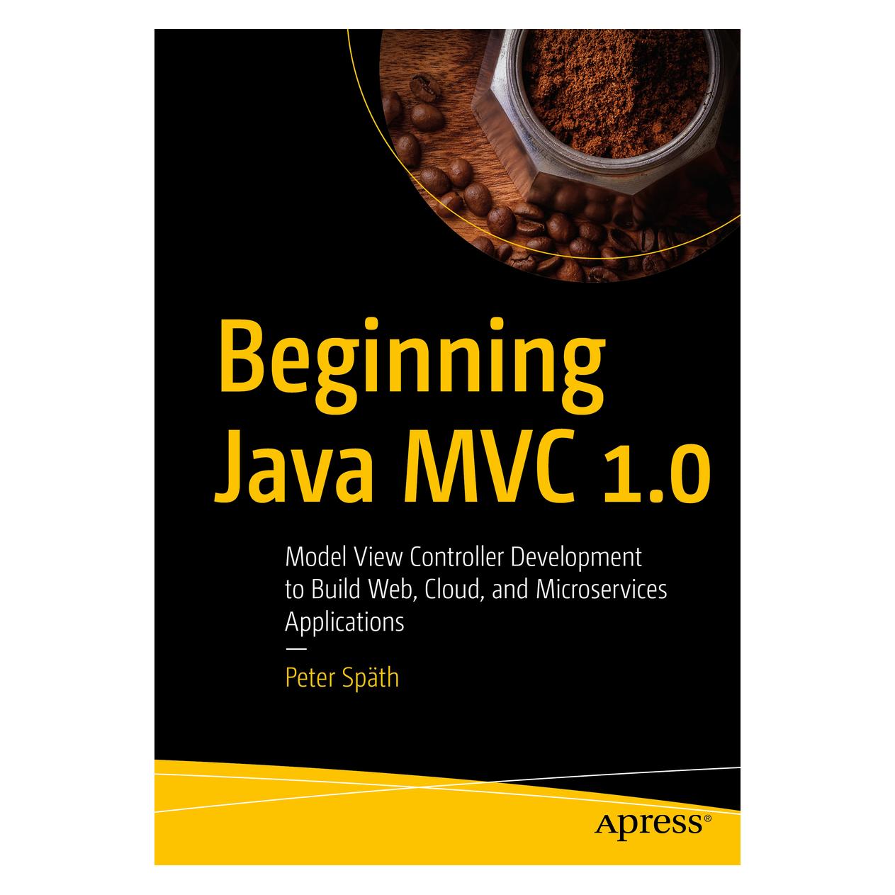 Springer Beginning Java MVC 1.0 (Englisch, Softcover, Peter Späth) (56152024)