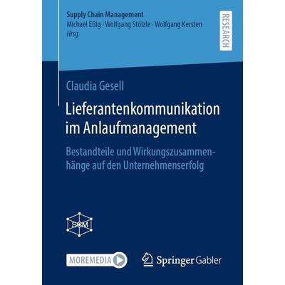 Lieferantenkommunikation im Anlaufmanagement, Taschenbuch von Claudia Gesell, Springer Fachmedien Wiesbaden GmbH, 978-3-658-45980-2