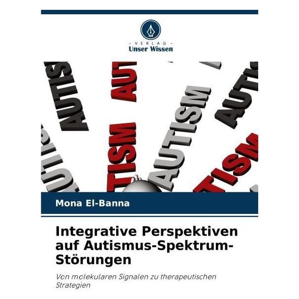 Umbreit Integrative Perspektiven auf Autismus-Spektrum-Störungen (Deutsch, Softcover, Mona El-Banna) (69129138)
