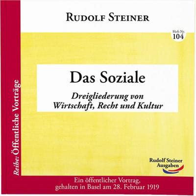 Das Soziale, Taschenbuch von Rudolf Steiner, Rudolf Steiner, 978-3-86772-304-6