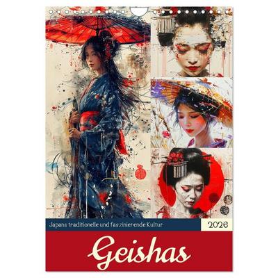 Geishas. Japans traditionelle und faszinierende Kultur (Wandkalender 2026 DIN A4 hoch), CALVENDO Monatskalender