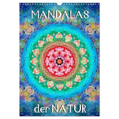 MANDALAS der Natur (Wandkalender 2026 DIN A3 hoch), CALVENDO Monatskalender
