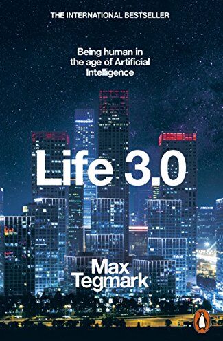 Max Tegmark - Life 3.0: Being Human in the Age of Artificial Intelligence - Preis vom 13.10.2026 11:25:28 h