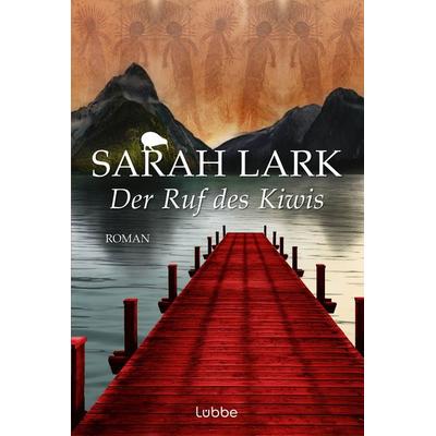 Der Ruf des Kiwis / Maori Band 3, Taschenbuch von Sarah Lark, Lübbe