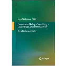 Environmental Policy is Social Policy - Social Policy is Environmental Policy, Fachbücher
