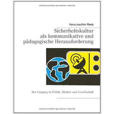 Sicherheitskultur als kommunikative und pädagogische Herausforderung, Gebundene Ausgabe von Hans-Joachim Reeb, Miles-Verlag, 978-3-937885-43-8