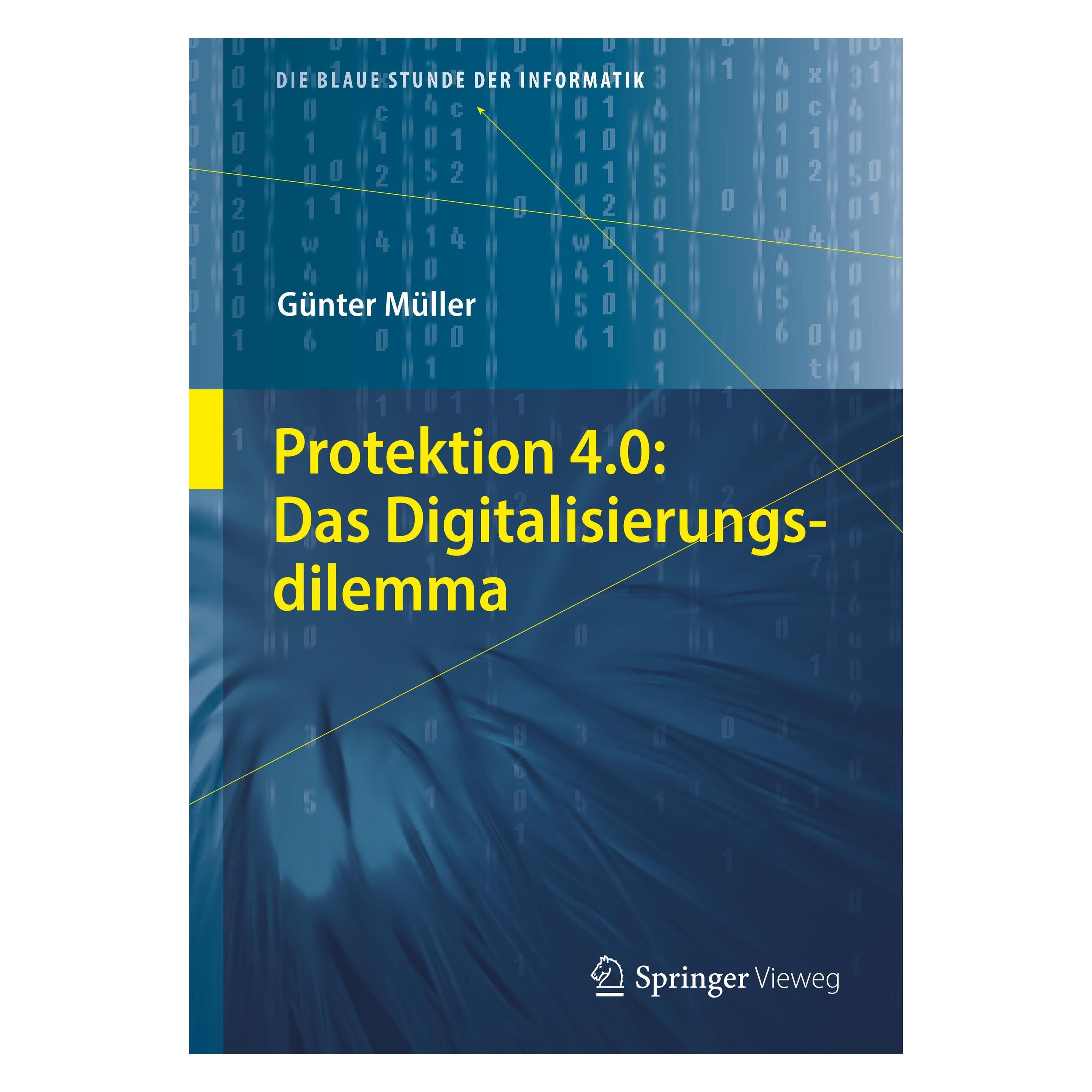 Springer Protektion 4.0: Das Digitalisierungsdilemma (Deutsch, Günter Müller, 2020) (9783662562611)