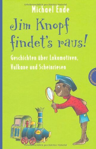 Michael Ende - Jim Knopf: Jim Knopf findet's raus - Geschichten über Lokomotiven, Vulkane und Scheinriesen - Preis vom 19.10.2026 19:33:35 h
