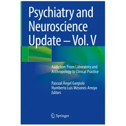 Psychiatry and Neuroscience Update – Vol. V, Fachbücher von Humberto Luis Mesones-Arroyo, Pascual Ángel Gargiulo