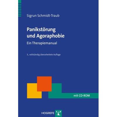 Panikstörung und Agoraphobie, Taschenbuch von Sigrun Schmidt-Traub, Hogrefe, 978-3-8017-2156-5