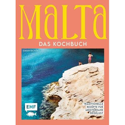 Malta – Das Kochbuch, Gebundene Ausgabe von Simon Bajada, Edition Michael Fischer / EMF Verlag