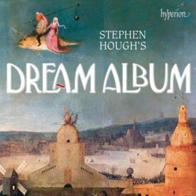 Stephen Hough's Dream Album - Stephen Hough, CD