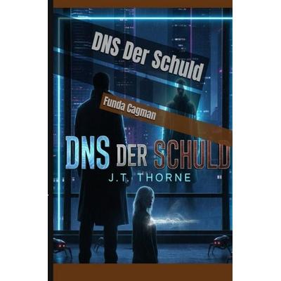 DNS Der Schuld, Taschenbuch von Funda Cagman, Epubli, 978-3-565-61462-2