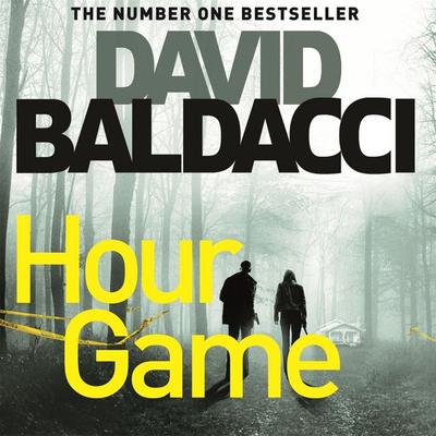 Hour Game - David Baldacci, Audio, 9781509855438