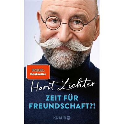 Zeit für Freundschaft?!, Gebundene Ausgabe von Horst Lichter, Knaur, 978-3-426-44630-0
