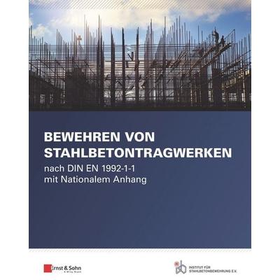 Bewehren von Stahlbetontragwerken, Taschenbuch von Institut für Stahlbetonbewehrung e. V. (ISB), Ernst & Sohn, 978-3-433-03308-1