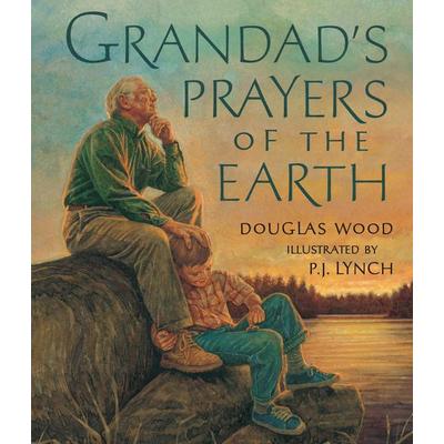 Grandad's Prayers of the Earth, Taschenbuch von Douglas Wood, Random House N.Y., 978-0-7636-4675-2