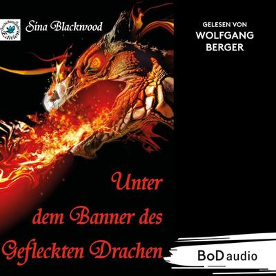 Unter dem Banner des Gefleckten Drachen - Sina Blackwood, Audio, 9783758398049