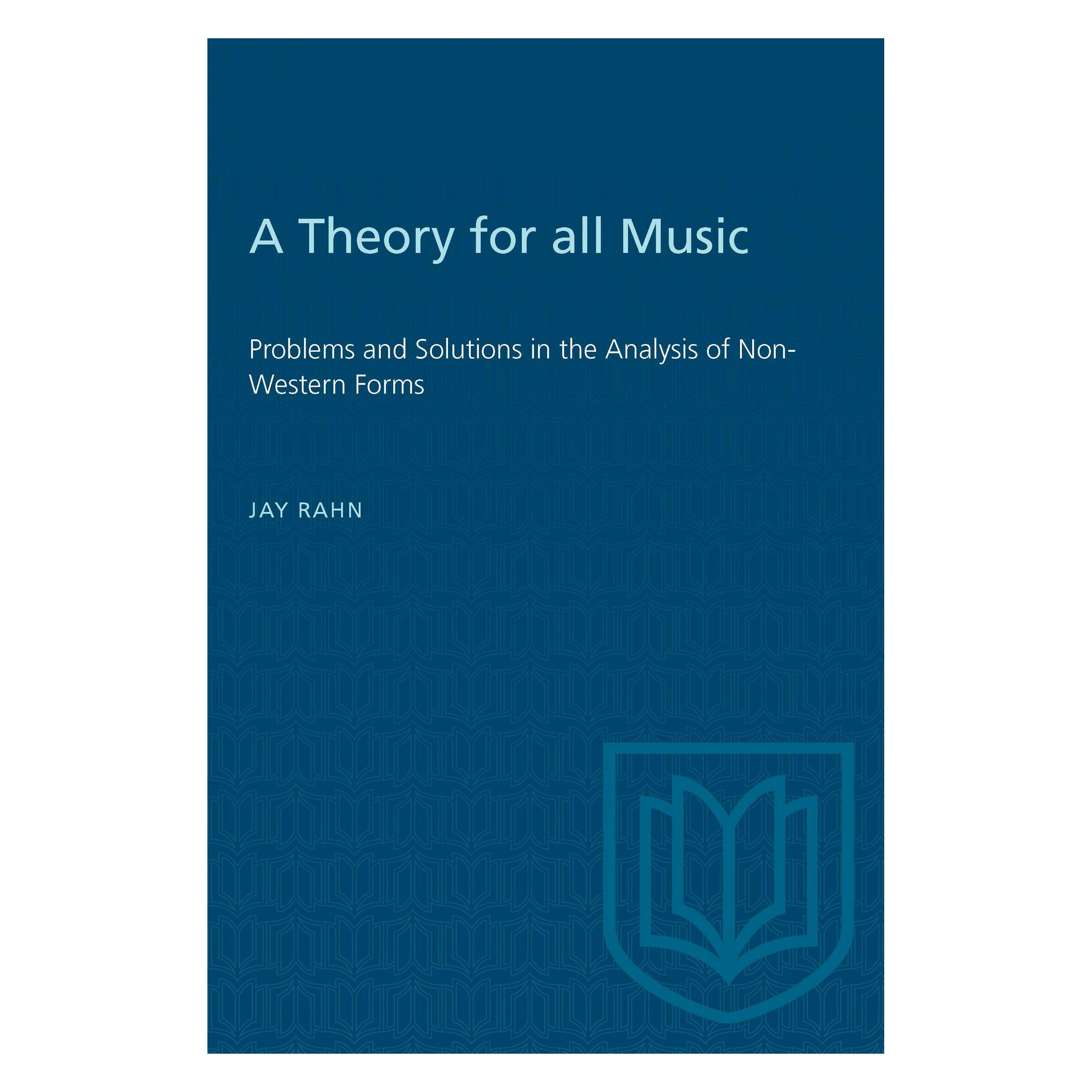 University Of Toronto A Theory for all Music (Englisch, Jay Rahn) (9781487585273)