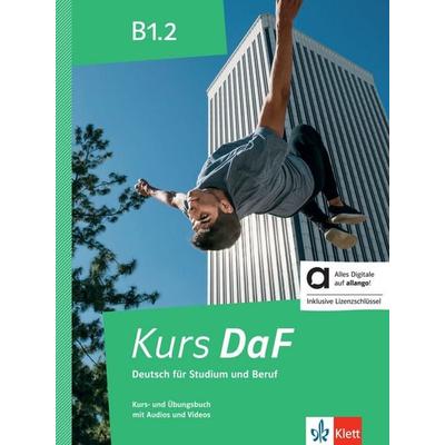 Kurs DaF B1.2 – Hybride Ausgabe allango, Set von Steve Bahn,Birgit Braun,Friederike Jin,Martina Nied Curcio,Nicole Schäfer, Klett Sprachen GmbH,