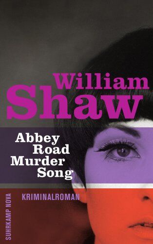 William Shaw - Abbey Road Murder Song: Roman (suhrkamp taschenbuch) - Preis vom 04.10.2026 03:51:26 h