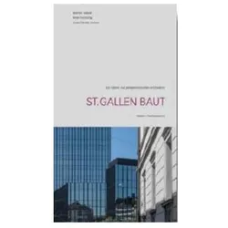St. Gallen baut, Fachbücher von Werner Huber, René Hornung