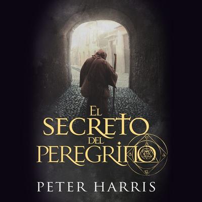 El secreto del peregrino - Peter Harris, Audio, 9789180446525