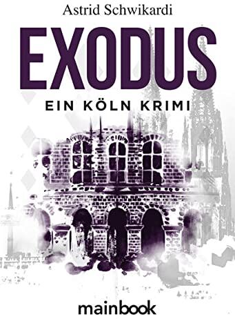 Astrid Schwikardi - Exodus: Köln-Krimi - Preis vom 17.10.2026 19:25:27 h