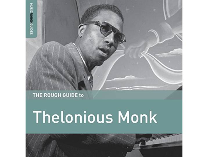 Thelonious Monk - The Rough Guide To Thelonious Monk