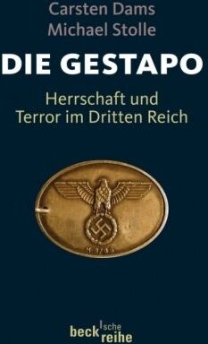 Carsten Dams - Die Gestapo: Herrschaft und Terror im Dritten Reich - Preis vom 09.10.2026 07:28:09 h