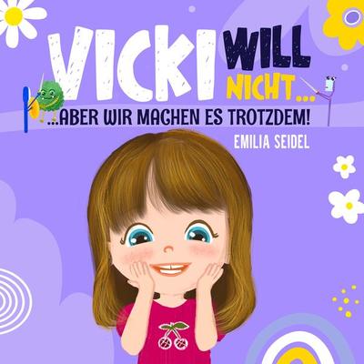 Vicki will nicht...aber wir machen es trotzdem! - Emilia Seidel,Julia Wrege, Audio, 4099995403534