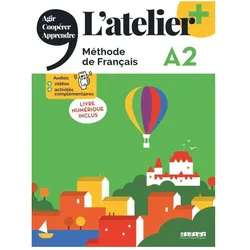L atelier + niv A2 : Livre + Livre numérique, Schulbücher von Pommier Emilie, Coton Marie-Noëlle
