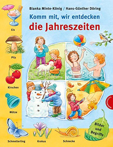 Bianka Minte-König - Komm mit, wir entdecken die Jahreszeiten - Preis vom 04.10.2026 03:51:26 h
