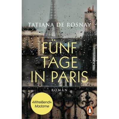 Fünf Tage in Paris, Taschenbuch von Tatiana de Rosnay, Penguin
