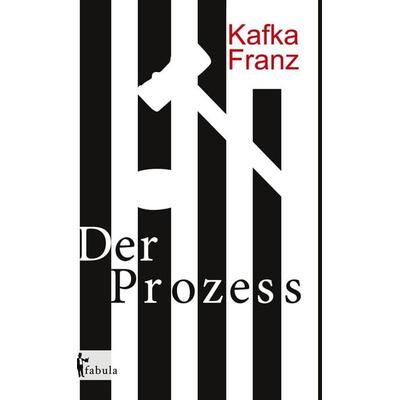 Der Prozess, Gebundene Ausgabe von Franz Kafka, Fabula, 978-3-95855-192-3