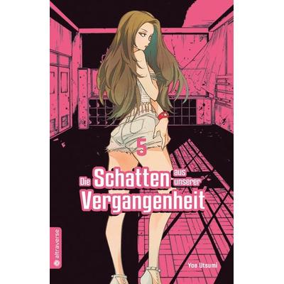 Die Schatten aus unserer Vergangenheit 05, Taschenbuch von Yae Utsumi, Altraverse GmbH, 978-3-7539-0432-0