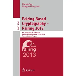 Pairing-Based Cryptography -- Pairing 2013, Fachbücher von Fangguo Zhang, Zhenfu Cao
