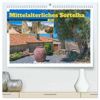 Mittelalterliches Sortelha (hochwertiger Premium Wandkalender 2027 DIN A2 quer), Kunstdruck in Hochglanz