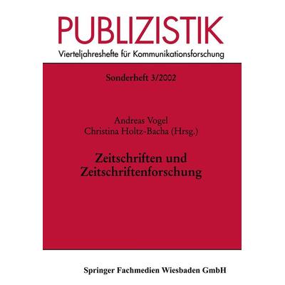 Zeitschriften und Zeitschriftenforschung, Taschenbuch von Christina Holtz-Bacha,Arnulf Kutsch,Wolfgang R. Langenbucher,Christina Holtz-Bacha,Andreas