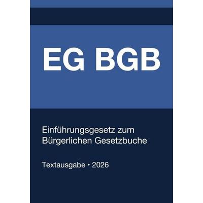 BGBEG - Einführungsgesetz zum Bürgerlichen Gesetzbuche (Deutschland) 2026, Taschenbuch von Gesetze24 Deutschland, Epubli, 978-3-565-26468-1