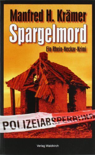 Krämer, Manfred H. - Spargelmord: Ein Rhein-Neckar-Krimi - Preis vom 11.10.2026 15:43:13 h