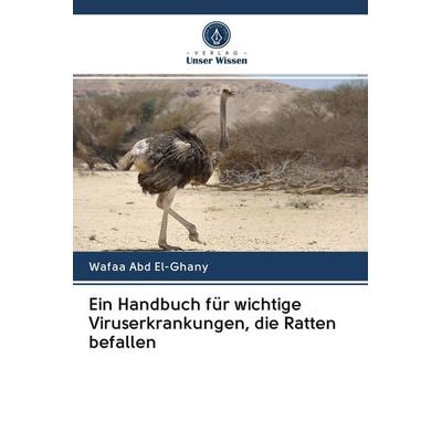 Ein Handbuch für wichtige Viruserkrankungen, die Ratten befallen, Taschenbuch von Wafaa Abd El-Ghany, Verlag Unser Wissen, 978-620-2-62122-9