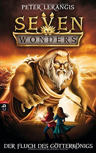 Peter Lerangis - Seven Wonders - Der Fluch des Götter-Königs (Die Seven Wonders-Reihe, Band 4) - Preis vom 15.10.2026 23:06:25 h