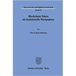 Blockchain-Token als funktionelle Wertpapiere, Fachbücher von John Frederik Hillmann